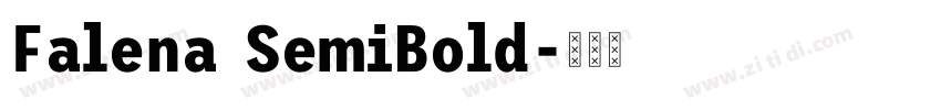 Falena SemiBold字体转换 Falena SemiBold字体转换